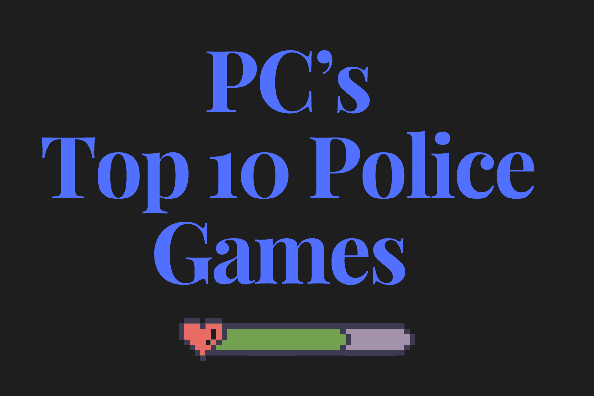 PC’s Top 10 Police Games - Chart X Games